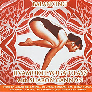 "BALANCING" Jivamukti Yoga Class with Sharon Gannon  deutsch