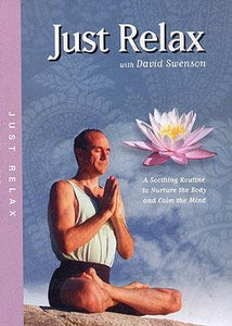 DVD Just Relax A Sooting Routine with David Swenson